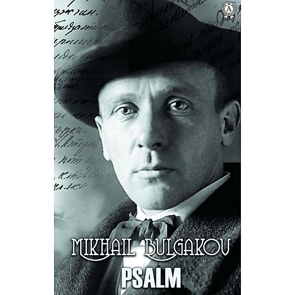 Psalm, Mikhail Bulgakov