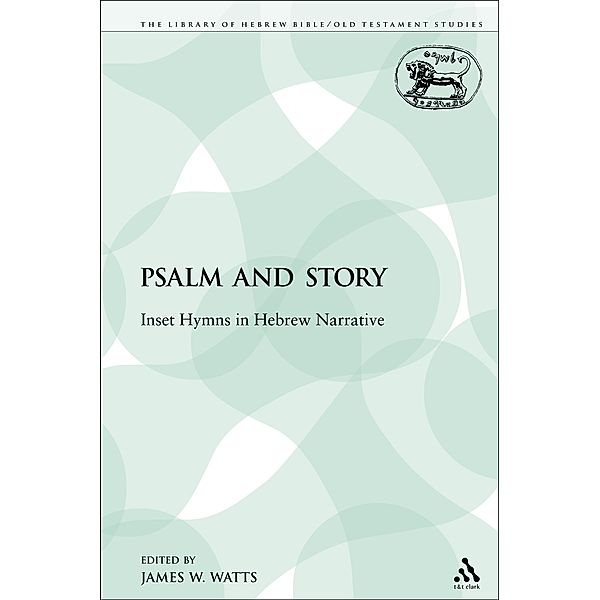 Psalm and Story, James W. Watts