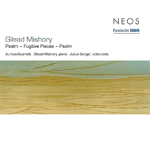 Psalm/Fugitive Pieces/Psalm, Auritius-Quartett, G. Mishory, J. Berger