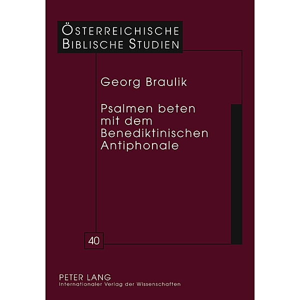 Psalmen beten mit dem Benediktinischen Antiphonale, Georg Braulik