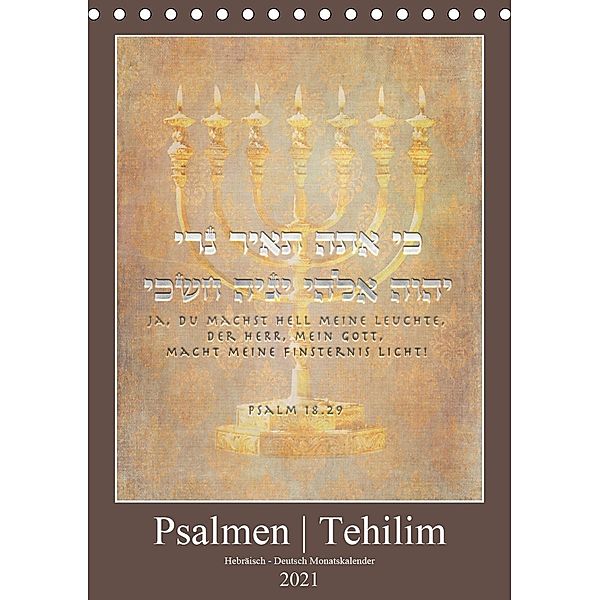 Psalmen Tehilim Hebräisch - Deutsch (Tischkalender 2021 DIN A5 hoch), Kavodedition Switzerland. Marena Camadini