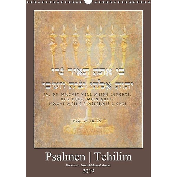 Psalmen Tehilim Hebräisch - Deutsch (Wandkalender 2019 DIN A3 hoch), Marena Camadini