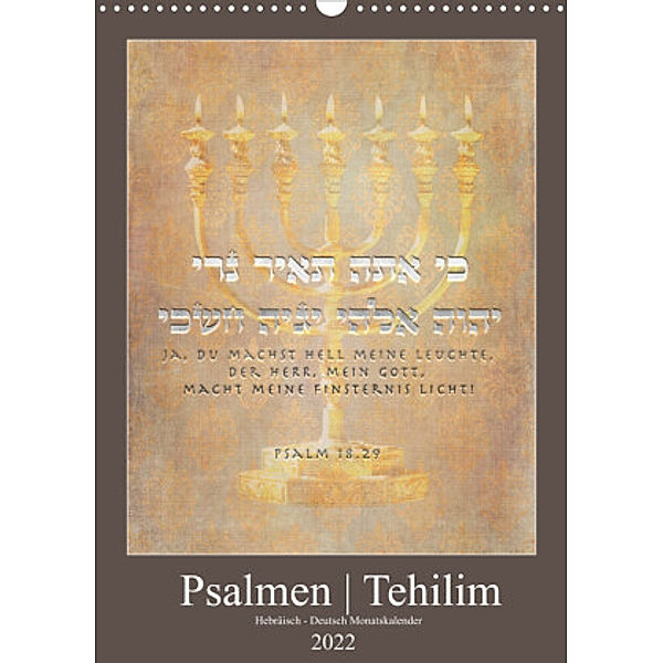 Psalmen Tehilim Hebräisch - Deutsch (Wandkalender 2022 DIN A3 hoch), Kavodedition Switzerland. Marena Camadini