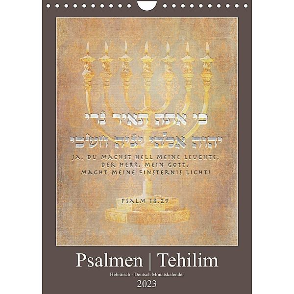 Psalmen Tehilim Hebräisch - Deutsch (Wandkalender 2023 DIN A4 hoch), Kavodedition Switzerland. Marena Camadini