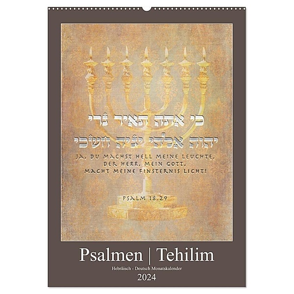 Psalmen Tehilim Hebräisch - Deutsch (Wandkalender 2024 DIN A2 hoch), CALVENDO Monatskalender, Kavodedition Switzerland. Marena Camadini