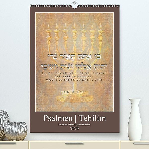 Psalmen Tehilim Hebräisch - Deutsch(Premium, hochwertiger DIN A2 Wandkalender 2020, Kunstdruck in Hochglanz), Kavodedition Switzerland. Marena Camadini