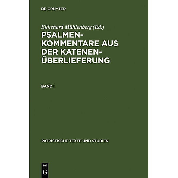 Psalmenkommentare aus der Katenenüberlieferung. Band I.Bd.1