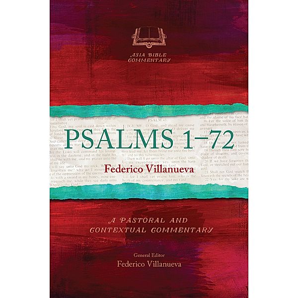 Psalms 1-72 / Asia Bible Commentary Series, Federico G. Villanueva
