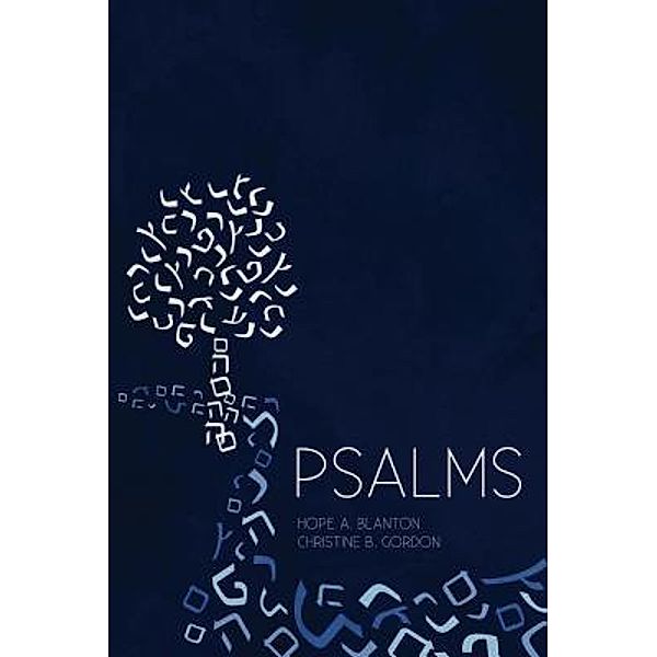 Psalms / 19Baskets, Inc., Hope A Blanton, Christine B Gordon