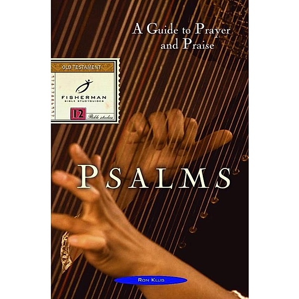 Psalms / Fisherman Bible Studyguide Series, Ronald Klug