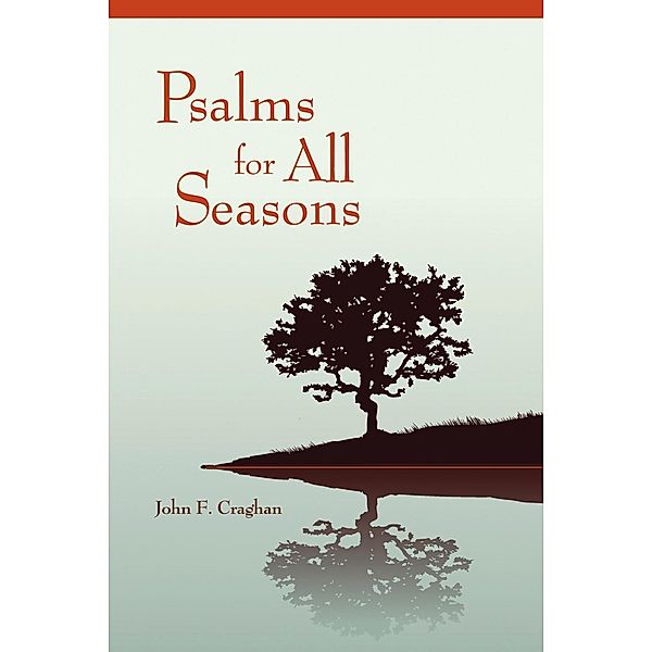 Psalms for All Seasons, John F. Craghan