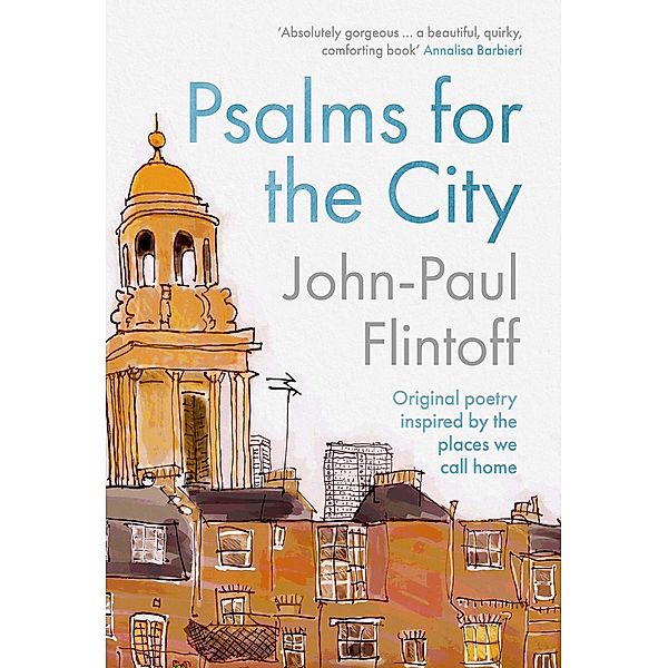 Psalms for the City, John-Paul Flintoff