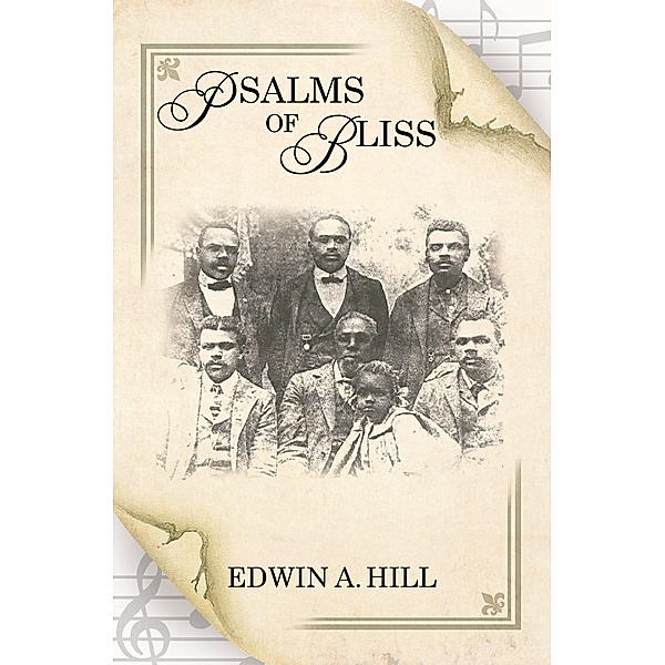Psalms of Bliss, Edwin A. Hill