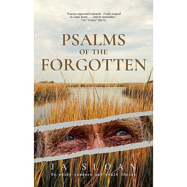 Psalms of the Forgotten, J. A. Sloan