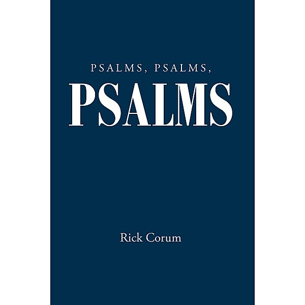 Psalms, Psalms, Psalms, Rick Corum