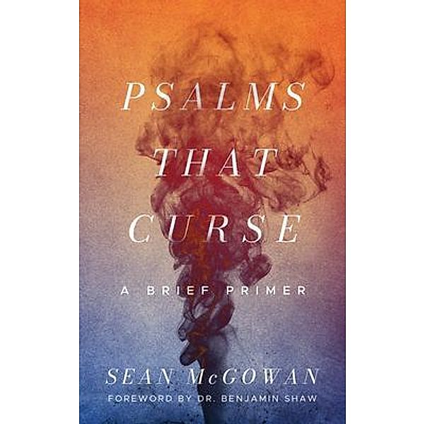 Psalms that Curse, Sean McGowan