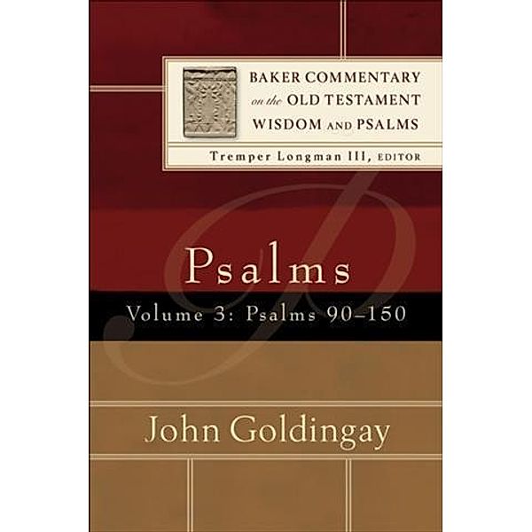 Psalms : Volume 3 (Baker Commentary on the Old Testament Wisdom and Psalms), John Goldingay