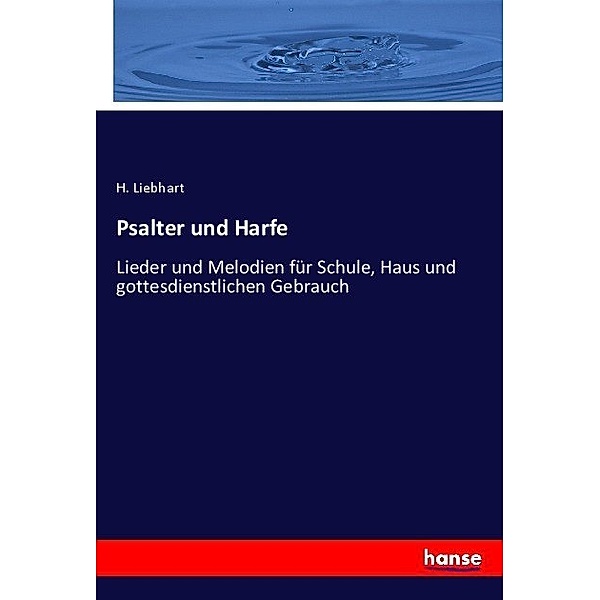 Psalter und Harfe, H. Liebhart