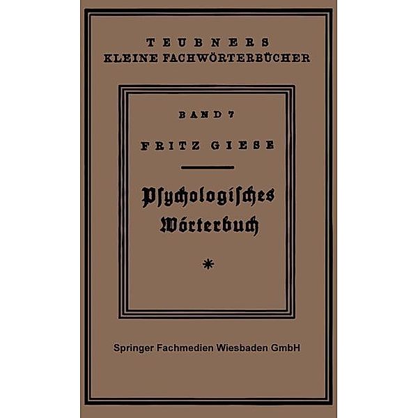 Psÿchologisches Wörterbuch / Teubners kleine Fachwörterbücher, Fritz Giese