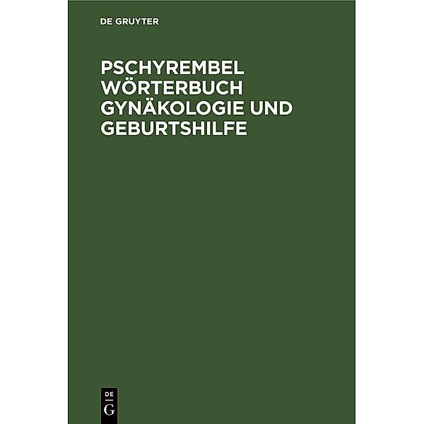 Pschyrembel Wörterbuch Gynäkologie und Geburtshilfe