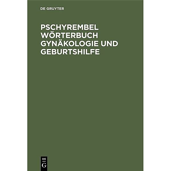 Pschyrembel Wörterbuch Gynäkologie und Geburtshilfe