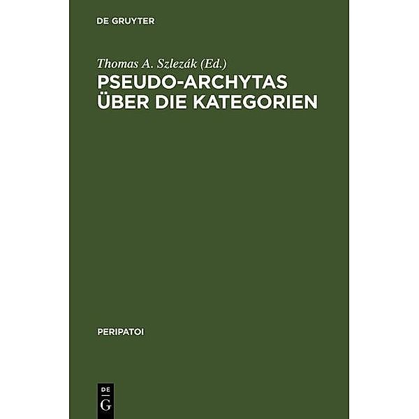 Pseudo-Archytas über die Kategorien / Peripatoi Bd.4