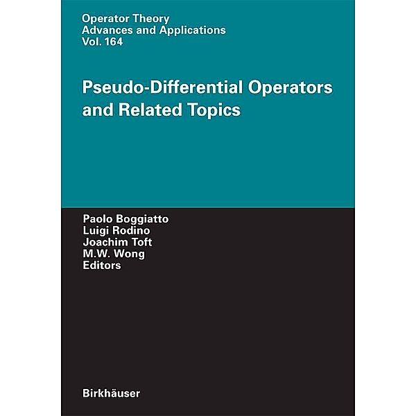 Pseudo-Differential Operators and Related Topics / Operator Theory: Advances and Applications Bd.164