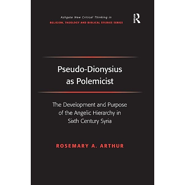 Pseudo-Dionysius as Polemicist, Rosemary A. Arthur