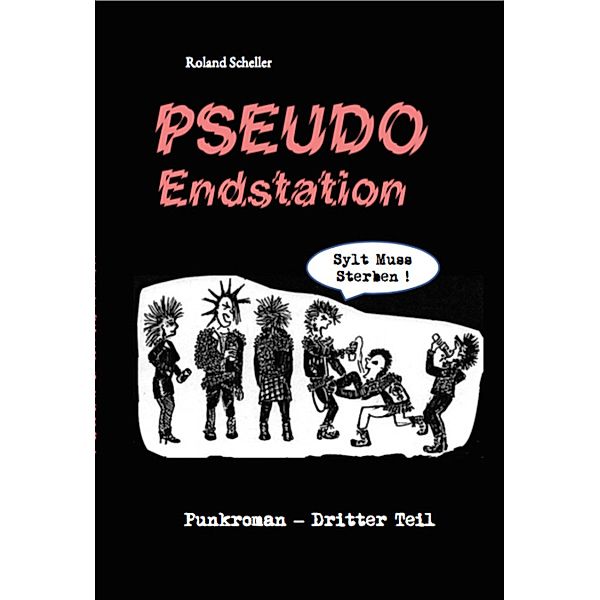 PSEUDO Endstation, Roland Scheller