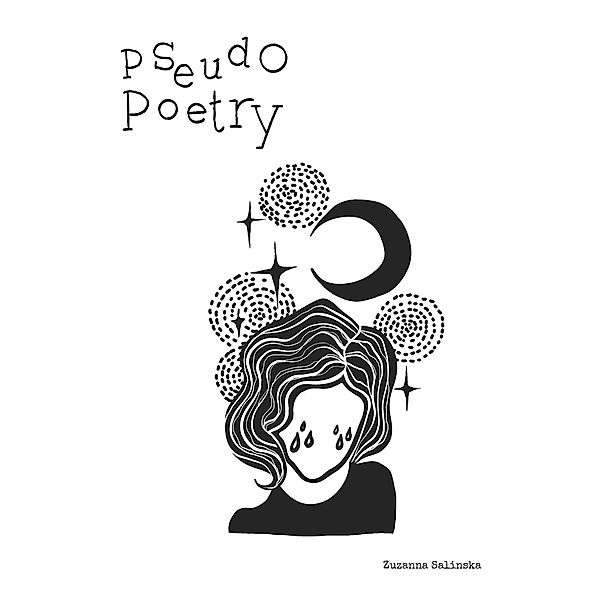 Pseudo Poetry, Zuzanna Salinska