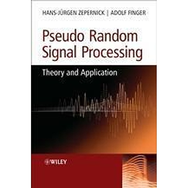 Pseudo Random Signal Processing, Hans-Jurgen Zepernick, Adolf Finger