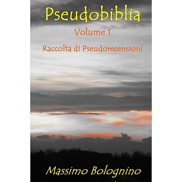 Pseudobiblia / Pseudobiblia, Massimo Bolognino