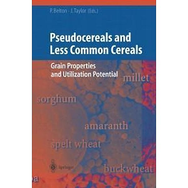 Pseudocereals and Less Common Cereals