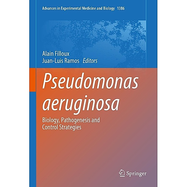 Pseudomonas aeruginosa / Advances in Experimental Medicine and Biology Bd.1386