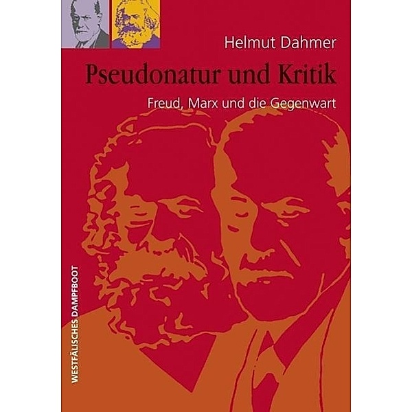 Pseudonatur und Kritik, Helmut Dahmer