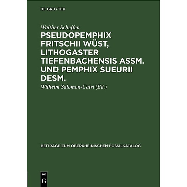 Pseudopemphix Fritschii Wüst, Lithogaster tiefenbachensis Assm. und Pemphix Sueurii Desm., Walther Scheffen