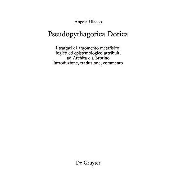 Pseudopythagorica Dorica / Philosophie der Antike Bd.41, Angela Ulacco