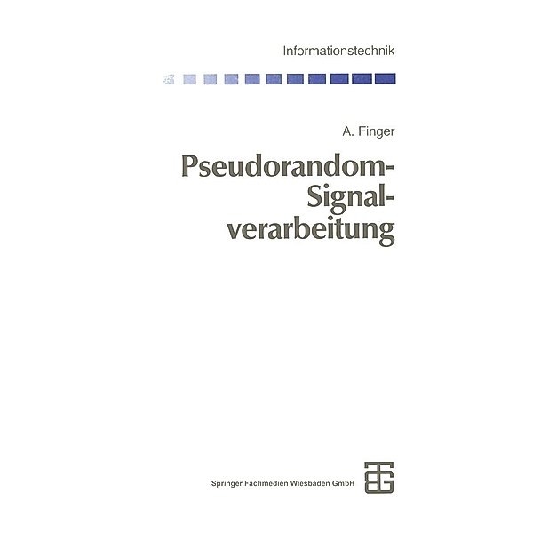 Pseudorandom-Signalverarbeitung / Informationstechnik, Adolf Finger