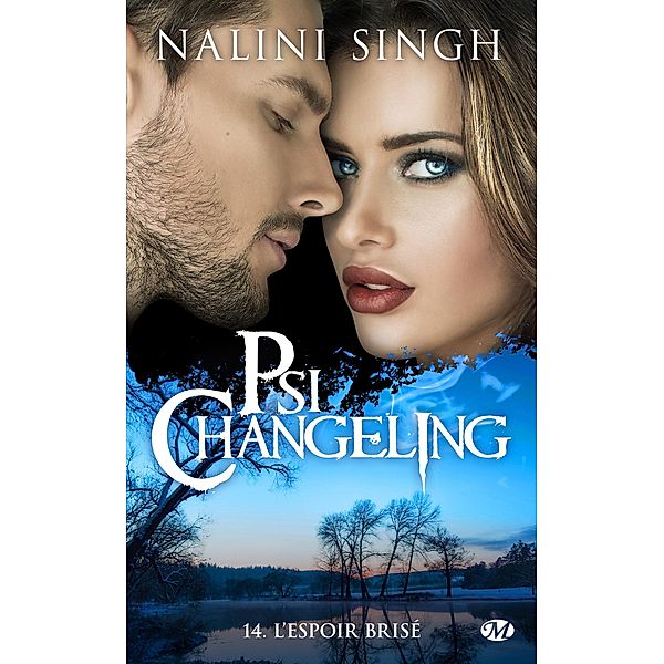 Psi-Changeling, T14 : L'Espoir brisé / Psi-Changeling Bd.14, Nalini Singh