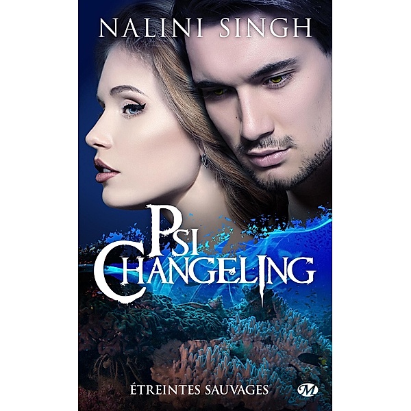 Psi-Changeling, T15.5 : Étreintes sauvages / Bit-lit, Nalini Singh