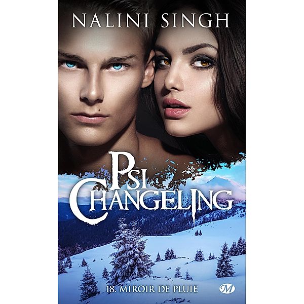 Psi-Changeling, T18 : Miroir de pluie / Psi-Changeling Bd.18, Nalini Singh