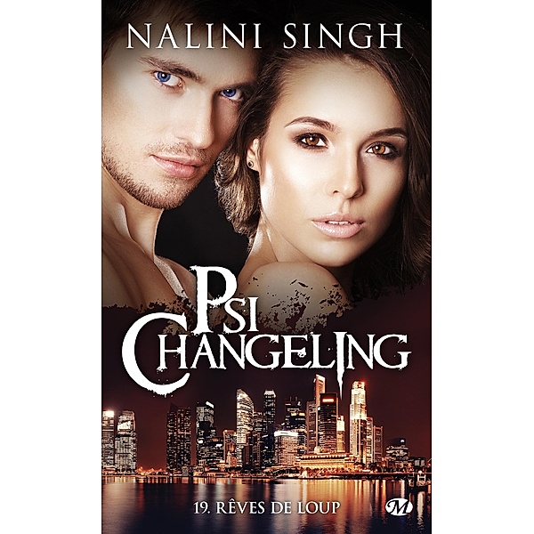 Psi-Changeling, T19 : Rêves de loup / Psi-Changeling Bd.19, Nalini Singh