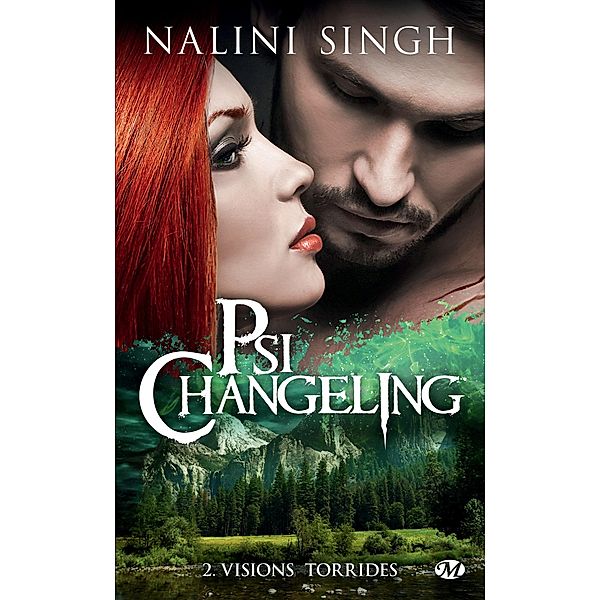 Psi-Changeling, T2 : Visions torrides / Psi-Changeling Bd.2, Nalini Singh