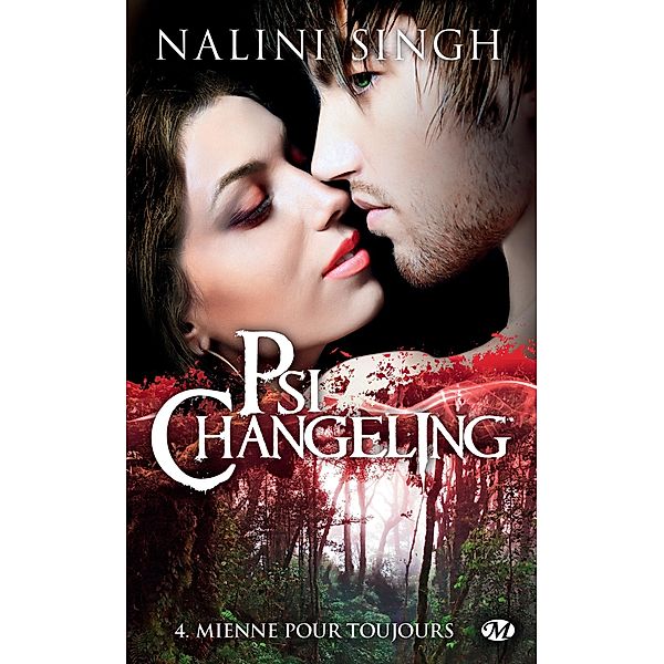 Psi-Changeling, T4 : Mienne pour toujours / Psi-Changeling Bd.4, Nalini Singh