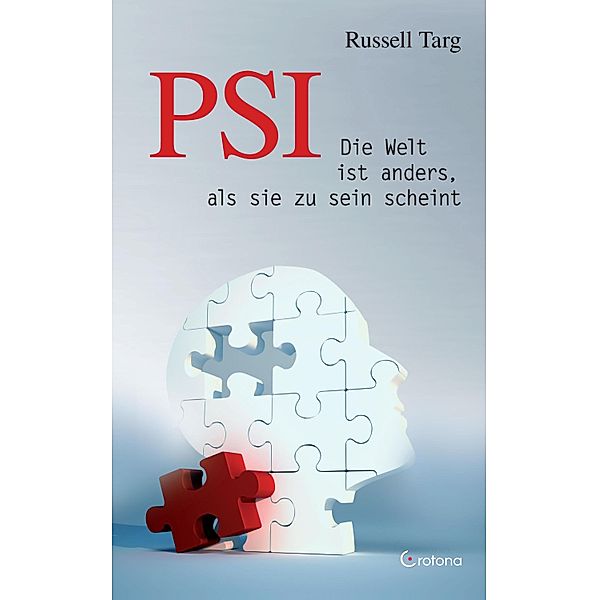 PSI: Die Welt ist anders, als sie zu sein scheint, Russell Targ