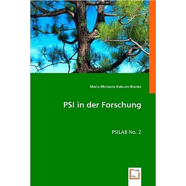 PSI in der Forschung, Maria Michaela Habram-Blanke