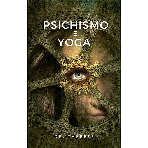 Psichismo e Yoga, Thérèse Thérèse