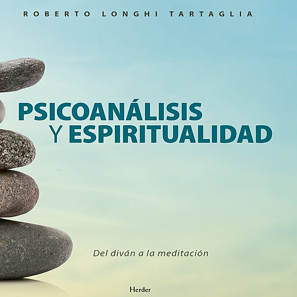 Psicoanálisis y espíritualidad, Roberto Longhi Tartaglia