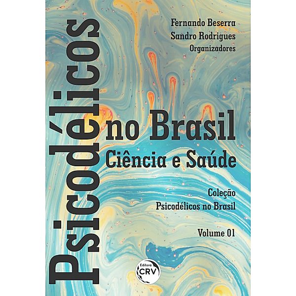 Psicodélicos no Brasil, Fernando Beserra, Sandro Rodrigues