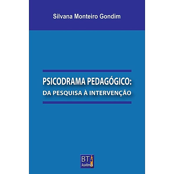 PSICODRAMA PEDAGÓGICO, Silvana Monteiro Gondim